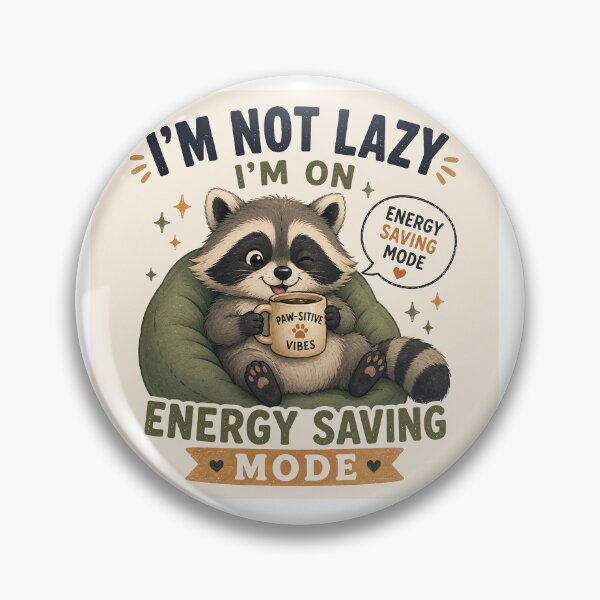 Item preview, I'm Not Lazy, I'm on Energy Saving Mode – Cute Raccoon designed and sold by FAZ-DESIGNS.