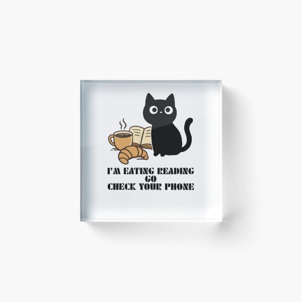 Item preview, Im Eating Reading Go Check Your Phone Cute Black Cat Book Lover Coffee Gift designed and sold by Art IN Pack.