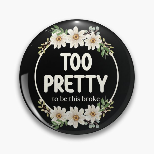 Item preview, Too Pretty To Be This Broke - Funny Relatable Daisy Wreath designed and sold by the-Z3nith.