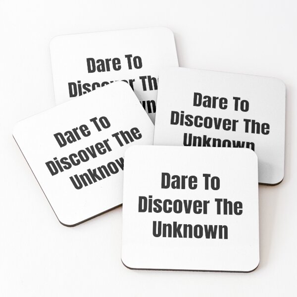 Item preview, Dare To Discover The Unknown (Black Text) designed and sold by QuoteeApparel.
