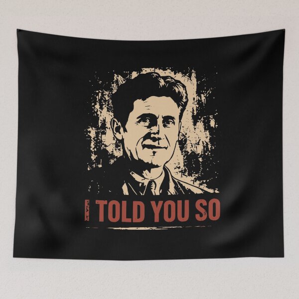 Item preview, George Orwell - I told you so designed and sold by ValentinaHramov.