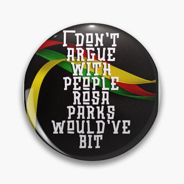 Item preview, Don't argue with Rosa designed and sold by AtomicExotic.