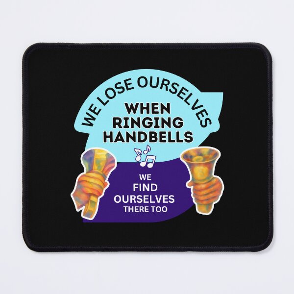 Item preview, We lose ourselves when ringing handbells – we find ourselves there too designed and sold by CelticClapper.