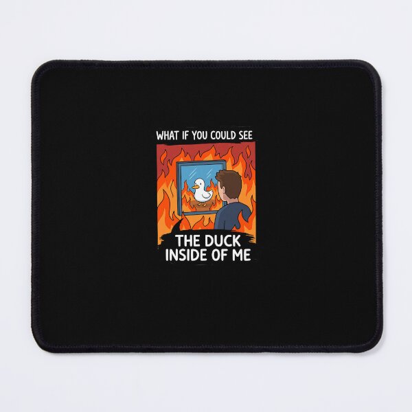Item preview, What If You Could See The Duck Inside Of Me designed and sold by Souck12.