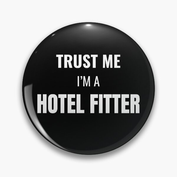 Item preview, Trust Me I'm a Hotel Fitter (White) designed and sold by ShipCrewNation.