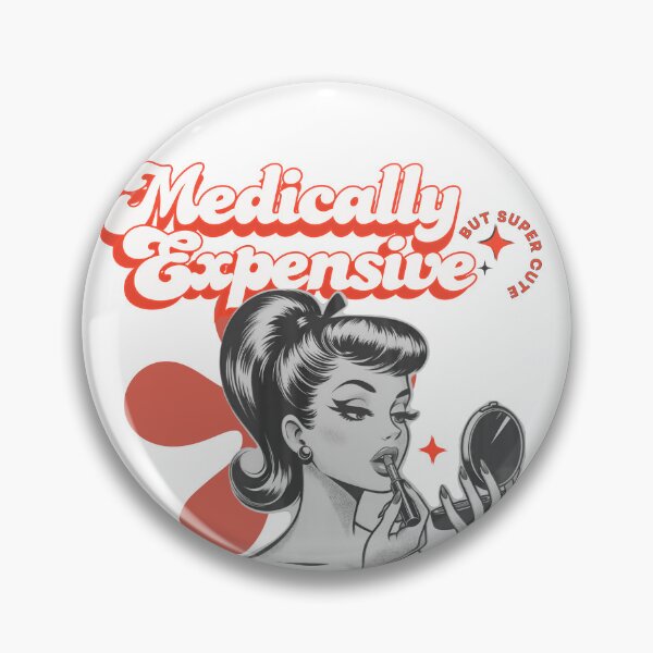 Item preview, Medically Expensive But Super Cute Retro Glam Pop Art designed and sold by pulse_retail.