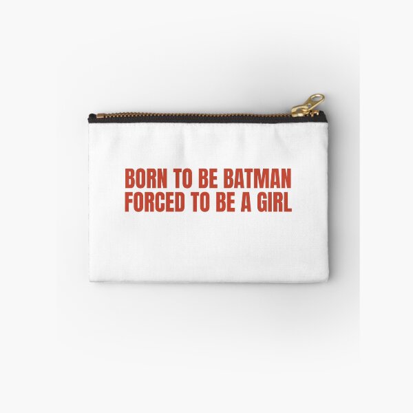 Item preview, Born To Be Batman, Forced To Be Girl designed and sold by Odar.