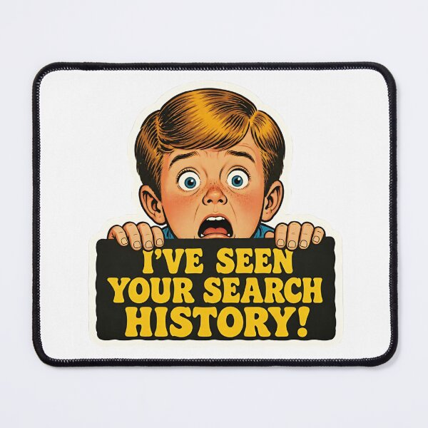 Item preview, I've Seen Your Search History Retro Pop Art Meme  designed and sold by RareVisuals.