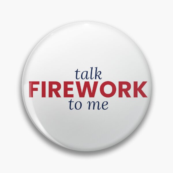 Item preview, Talk Firework To Me Funny 4th Of July Tee designed and sold by 7Four1 Designs.