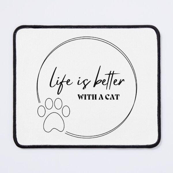 Item preview, Life is Better with a Cat designed and sold by Wonderfully Chaotic.