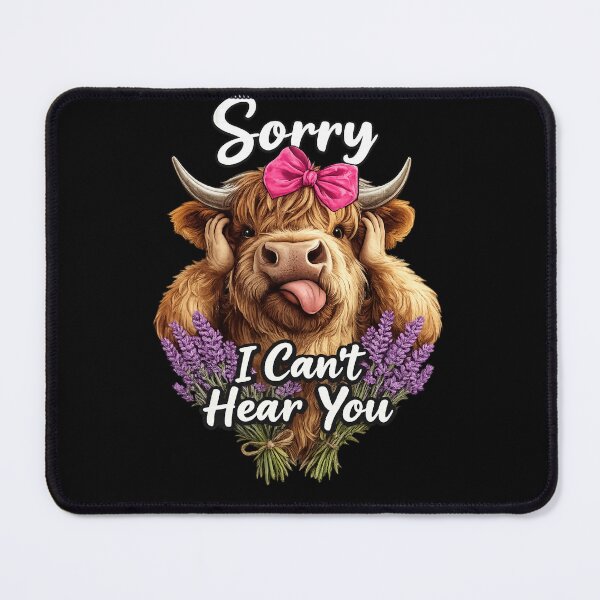 Item preview, Sorry I Can't Hear You Funny Highland Cow designed and sold by INKRebelGraphic.