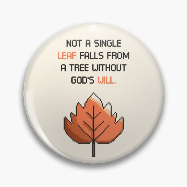 Item preview, Not a Single Leaf Falls From a Tree Without God's Will designed and sold by BuenoStudio.