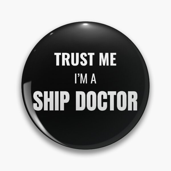 Item preview, Trust Me I'm a Ship Doctor (White) designed and sold by ShipCrewNation.