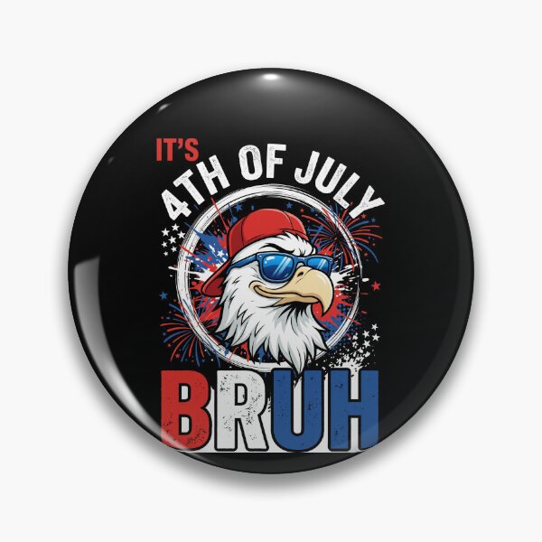 Item preview, It's 4th Of July Bruh American Independence Day Patriot designed and sold by SofenArt.