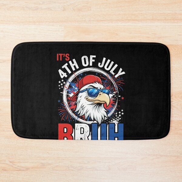 Item preview, It's 4th Of July Bruh American Independence Day Patriot designed and sold by SofenArt.