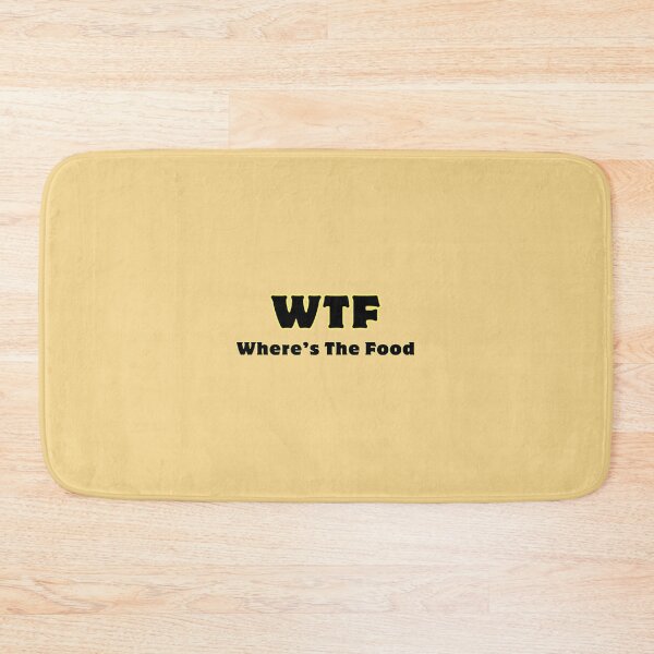 Item preview, WTF Where's The Food Text Prints Posters Wall Art Magnet Home Coffee Cup Decoration TShirt Stationary Notebook Magnet Hat Kitchen Work School Office Redbubble Shop designed and sold by Saritas Boutique Shop.