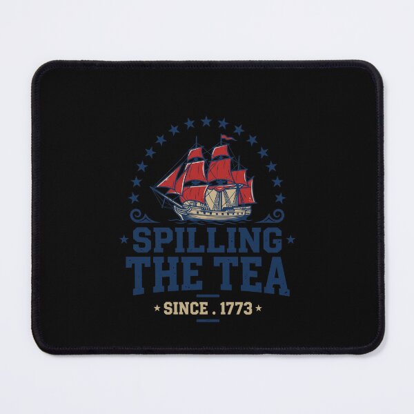 Item preview, Spilling The Tea Since . 1773 Boston Tea Party American History Patriot designed and sold by SofenArt.