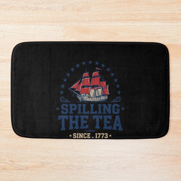 Item preview, Spilling The Tea Since . 1773 Boston Tea Party American History Patriot designed and sold by SofenArt.