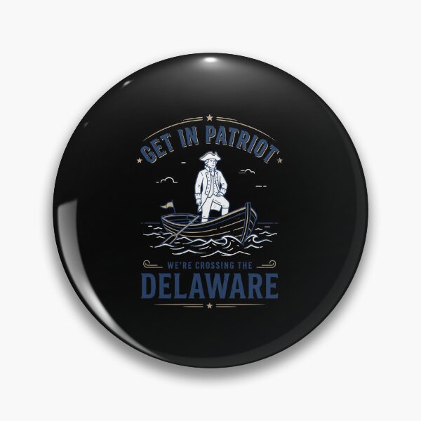 Item preview, Get In Patriot We're Crossing The Delaware American History Patriotism designed and sold by SofenArt.