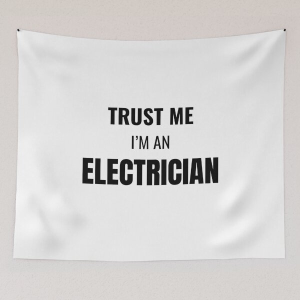 Item preview, Trust Me I'm an Electrician (Black) designed and sold by ShipCrewNation.