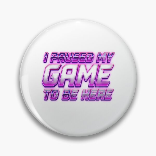 Item preview, Paused My Game designed and sold by AnimeWaifusX.