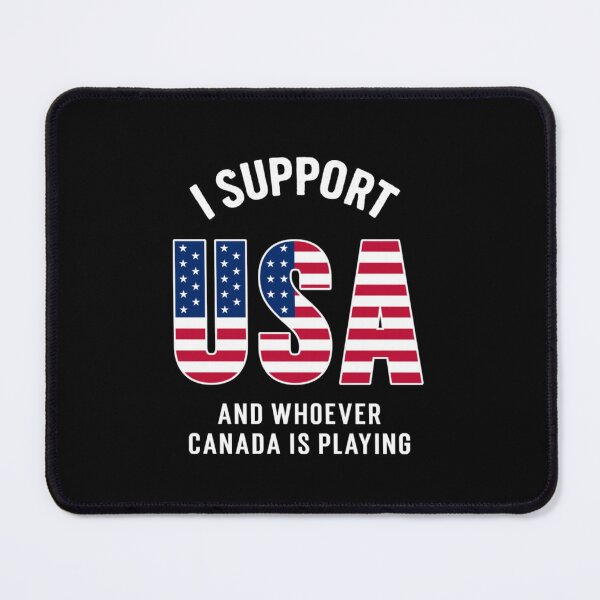Item preview, I Support USA And Whoever Canada Is Playing Funny Sports Rivalry designed and sold by Ali-printshop.