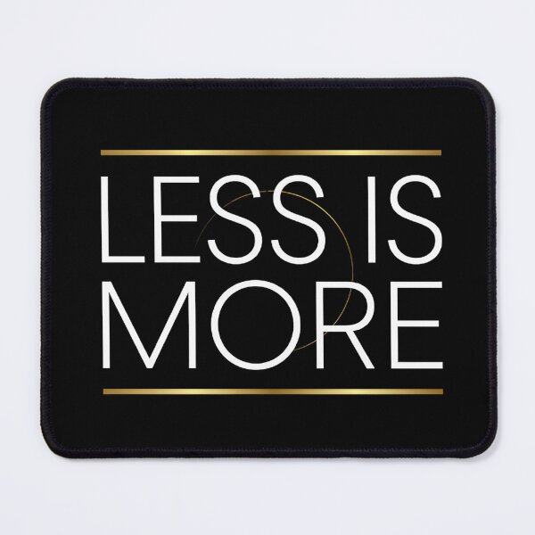 Item preview, Less Is More designed and sold by Tharaazu.