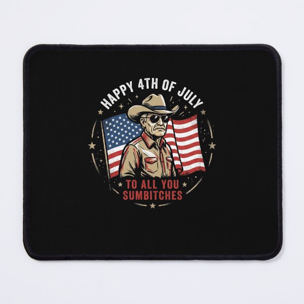 Item preview, Happy 4th Of July To All You Sumbitches Patriot Cowboy designed and sold by SofenArt.