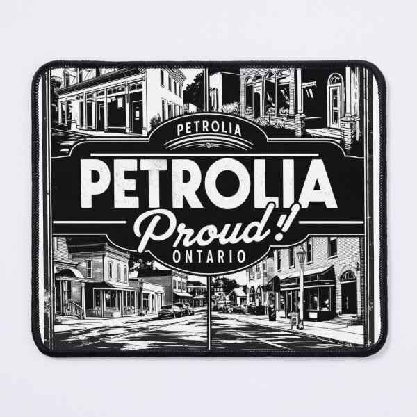 Item preview, Petrolia Proud! Petrolia Ontario, Canada. designed and sold by Bruce Custom Creations.