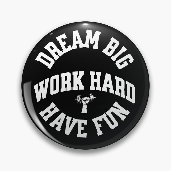 Item preview, Dream Big Work Hard Have Fun designed and sold by Glocap.