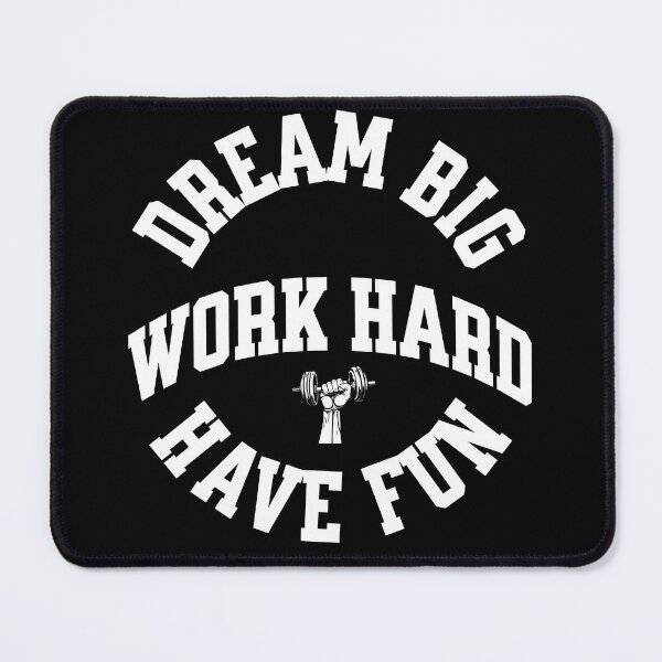 Item preview, Dream Big Work Hard Have Fun designed and sold by Glocap.