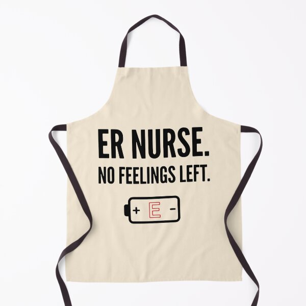 Item preview, ER Nurse No Feeling Left Funny Dark Humor Gift Design designed and sold by Dantin.