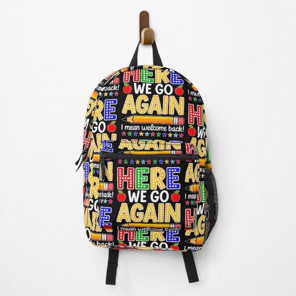 Item preview, Here We Go Again I Mean Welcome Back Funny Teacher School designed and sold by Ali-printshop.