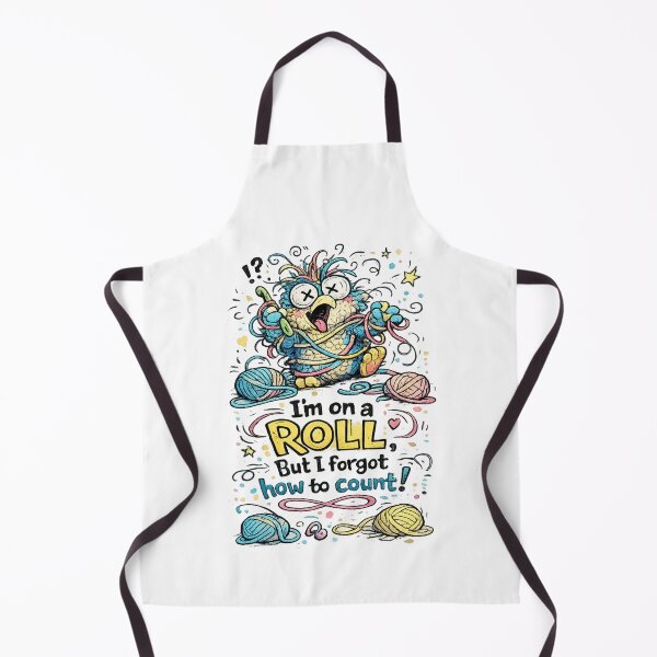 Item preview, I'm On a Roll But I Forgot How to Count! | Funny Crochet Lover Design designed and sold by EverStitchStudio ★★★★★.