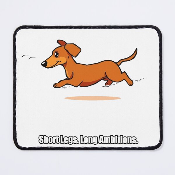Item preview, Dachshund Sticker - Short Legs Long Ambitions - Funny Dachshund Gift designed and sold by pawdrops.