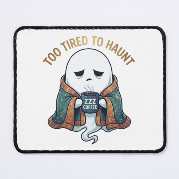 Item preview, Too Tired to Haunt Funny Ghost Coffee Illustration designed and sold by Northern Glow Art.