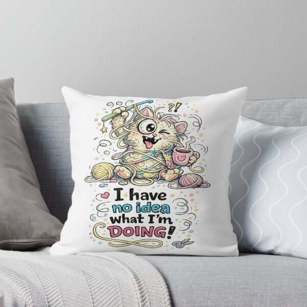 Item preview, I Have No Idea What I'm Doing! | Funny Crochet Lover Design | Yarn Crafter Humor designed and sold by EverStitchStudio ★★★★★.