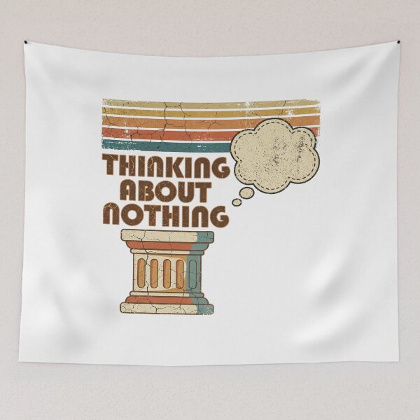 Item preview, Thinking About Nothing designed and sold by CAMEROVE.
