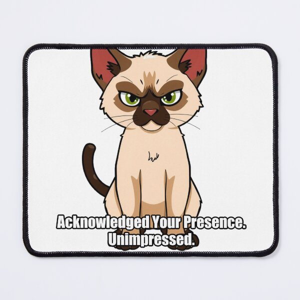 Item preview, Siamese Cat Sticker - Acknowledged Your Presence Unimpressed designed and sold by pawdrops.