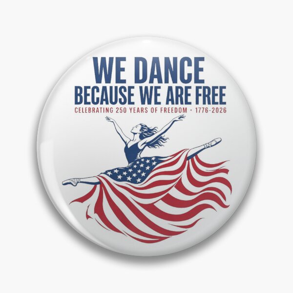 Item preview, We Dance Because We Are Free America 250th Ballet Dancer designed and sold by Ali-printshop.