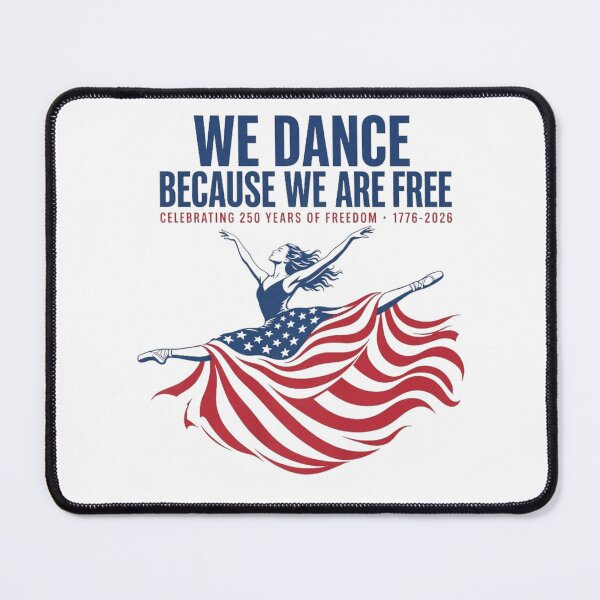 Item preview, We Dance Because We Are Free America 250th Ballet Dancer designed and sold by Ali-printshop.