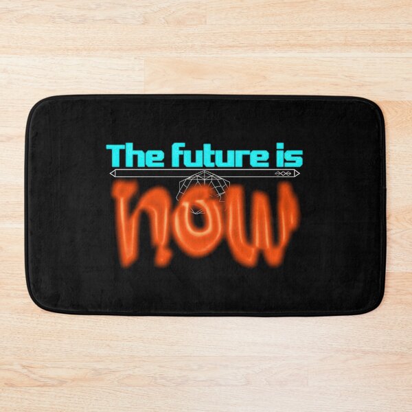Item preview, The future is now designed and sold by Stefrait-7.