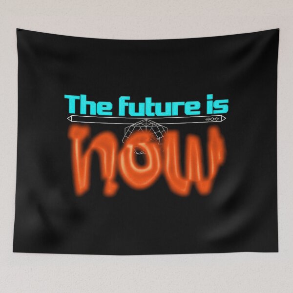 Item preview, The future is now designed and sold by Stefrait-7.