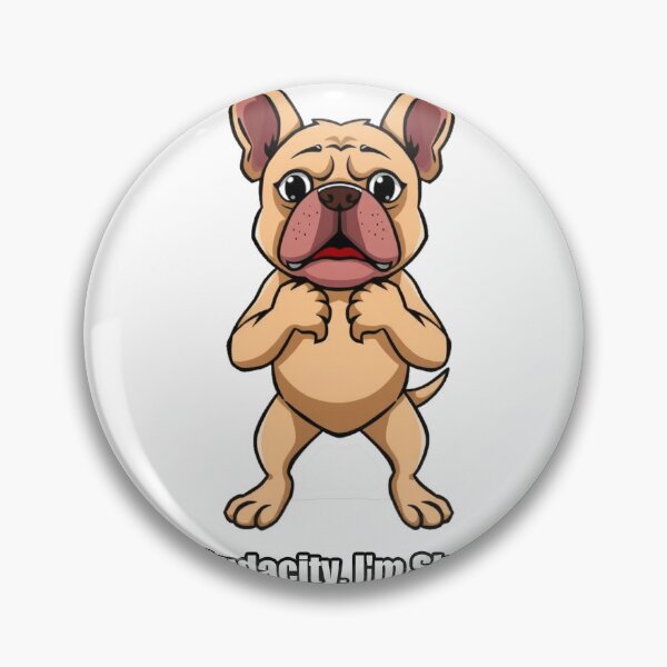 Item preview, French Bulldog Sticker - The Audacity Im Shaking Funny Gift designed and sold by pawdrops.