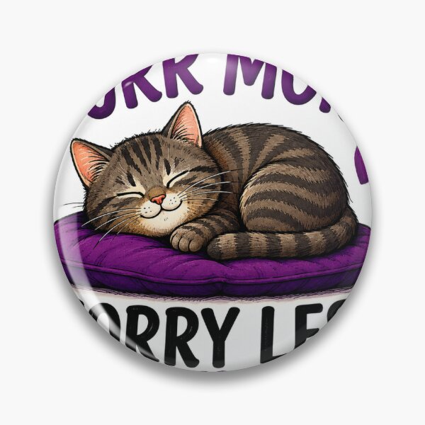Item preview, Purr More Worry Less Cat Lover Design designed and sold by Whiskered Garden Studio.