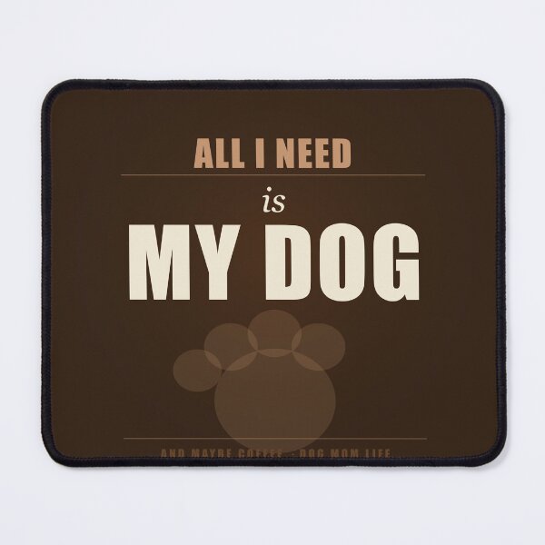 Item preview, All I Need Is My Dog Funny Dog Mom Shirt Dog Lover Gift designed and sold by Urbancraftup.