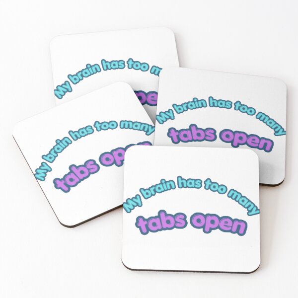 Item preview, My Brain Has Too Many Tabs Open Funny Quote designed and sold by by-velora.