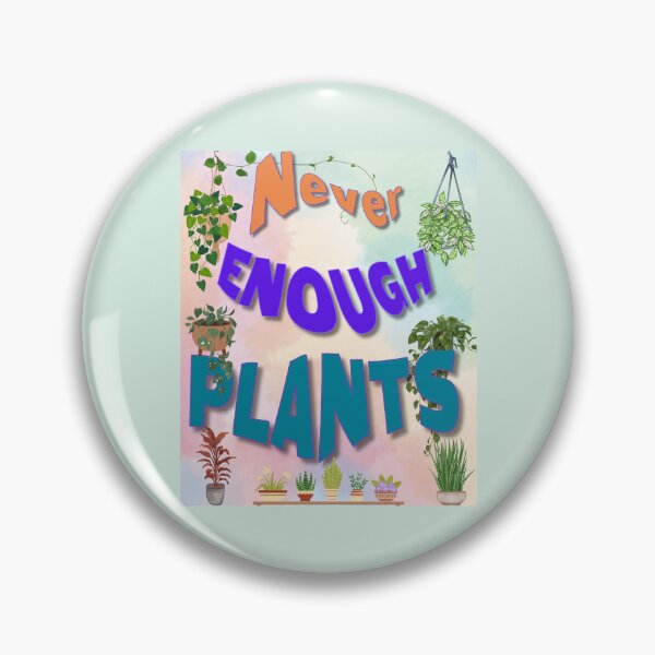 Item preview, Never Enough Plants | Funny Plant Lover Quote | Houseplant Addict Gift | Indoor Gardening Design designed and sold by JupiterLemons.