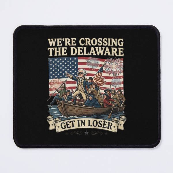 Item preview, Get In Loser Were Crossing The Delaware, Vintage 4th Of July designed and sold by Dabbing Turtle Designs.