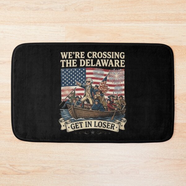 Item preview, Get In Loser Were Crossing The Delaware, Vintage 4th Of July designed and sold by Dabbing Turtle Designs.